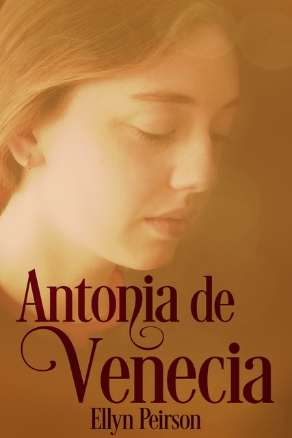 Antonia de Venecia, Ellyn Peirson