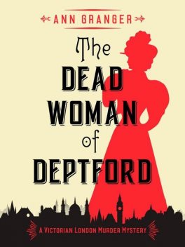 The Dead Woman of Deptford, Ann Granger