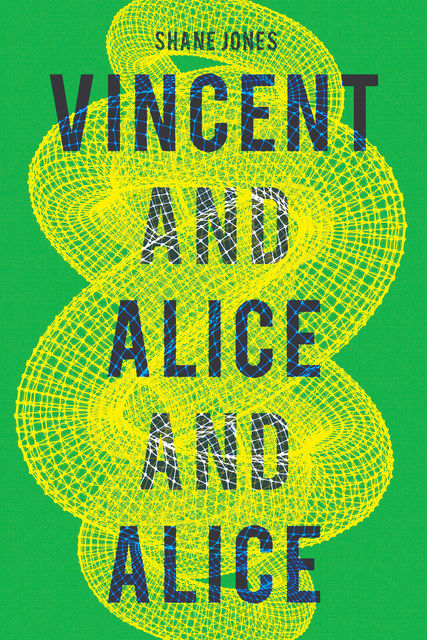 Vincent and Alice and Alice, Shane Jones