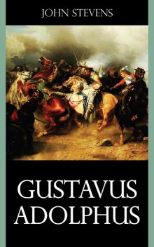Gustavus Adolphus, John Stevens