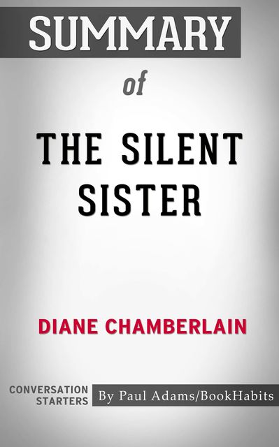 Summary of The Silent Sister, Paul Adams