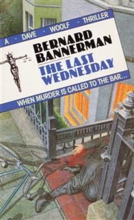 The Last Wednesday, Bernard Bannerman