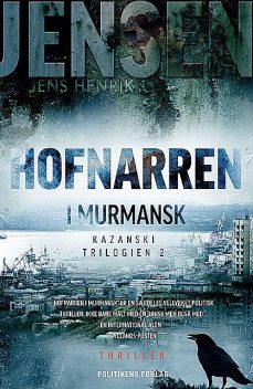 Hofnarren i Murmansk, Jens Henrik Jensen