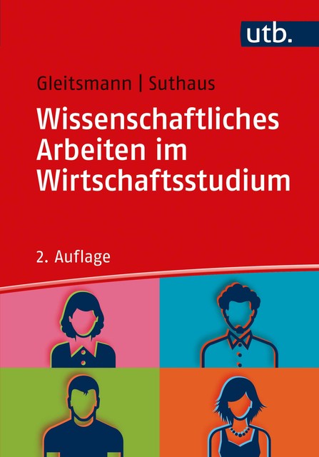 Wissenschaftliches Arbeiten im Wirtschaftsstudium, Beate Gleitsmann, Christiane Suthaus