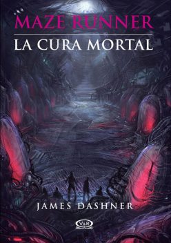 La cura mortal, James Dashner