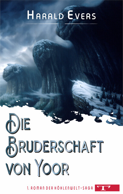 Die Bruderschaft von Yoor, Harald Evers