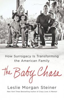 The Baby Chase, Leslie Morgan Steiner