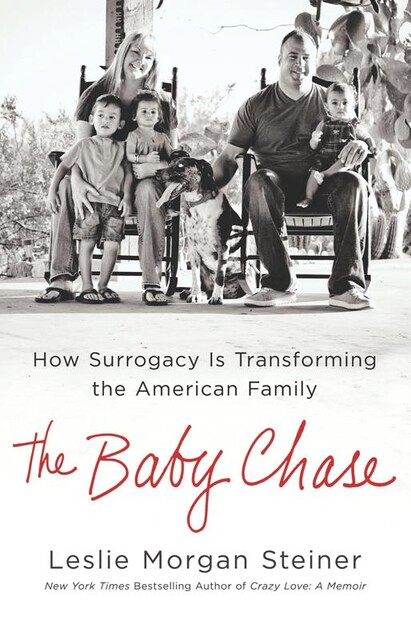 The Baby Chase, Leslie Morgan Steiner