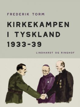 Kirkekampen i Tyskland 1933–39, Frederik Torm