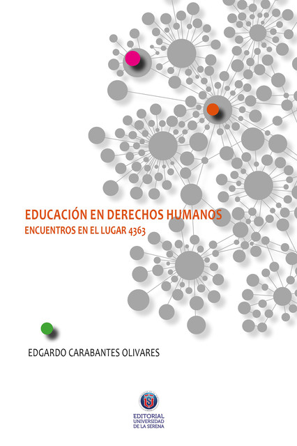 Educación en Derechos Humanos, Edgardo Carabantes Olivares