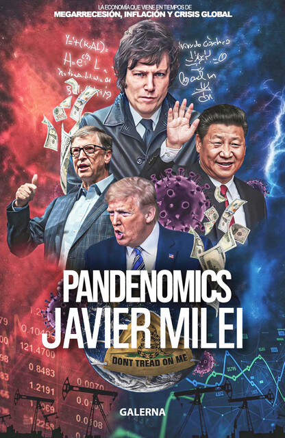 Pandenomics, Javier Milei