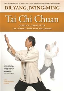 Tai Chi Chuan Classical Yang Style, Yang Jwing-Ming
