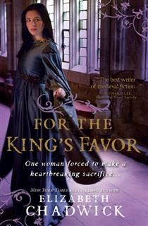For the King's Favor, Elizabeth Chadwick