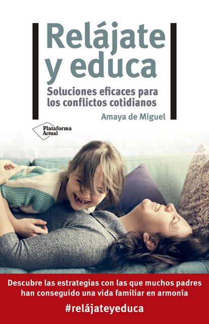 Relájate y educa, Amaya de Miguel