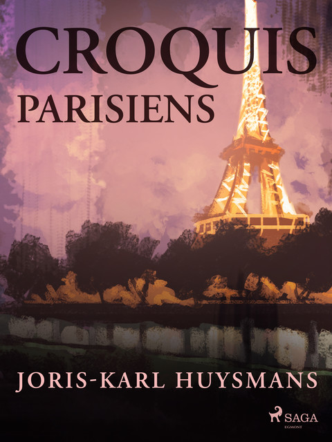 Croquis Parisiens, Joris-Karl Huysmans