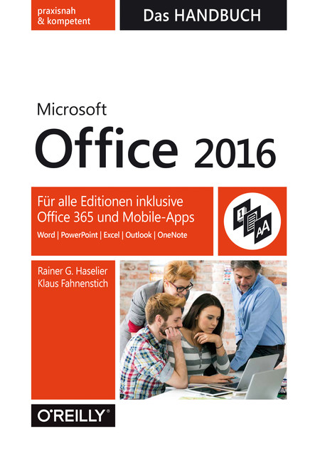 Microsoft Office 2016 – Das Handbuch, Klaus Fahnenstich, Rainer Haselier