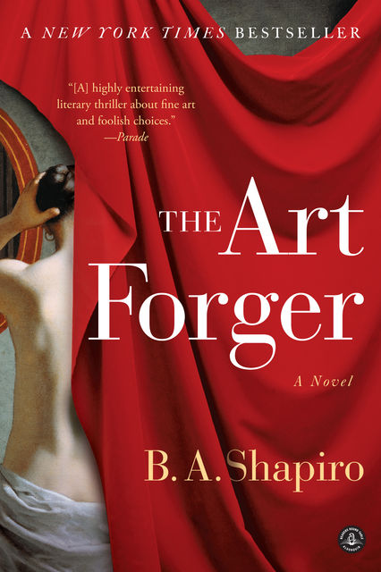 The Art Forger, B.A.Shapiro