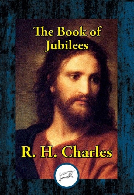 The Book of Jubilees, R.H.Charles