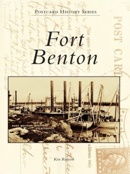 Fort Benton, Ken Robison