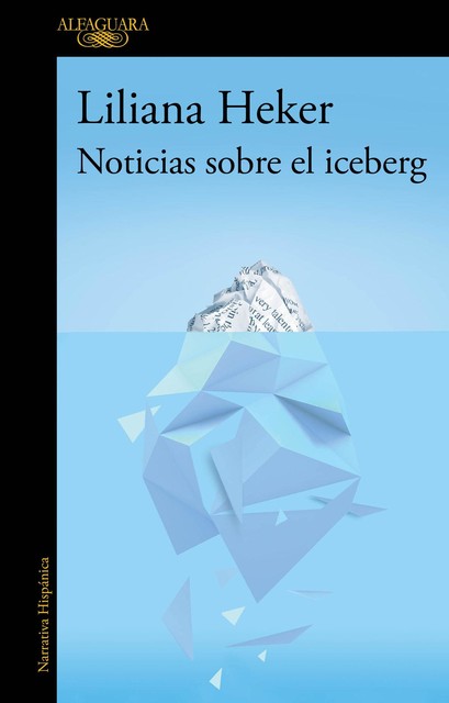 Noticias sobre el iceberg, Liliana Heker