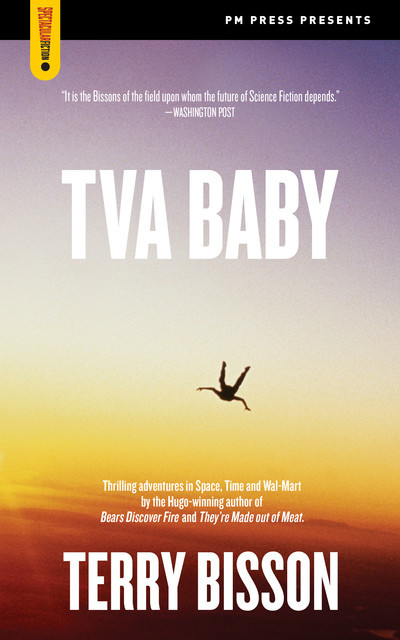 TVA Baby, Terry Bisson