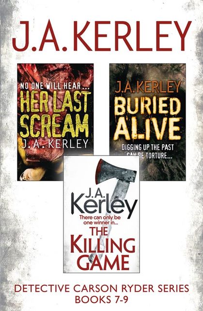 Detective Carson Ryder Thriller Series Books 7–9, J.A.Kerley