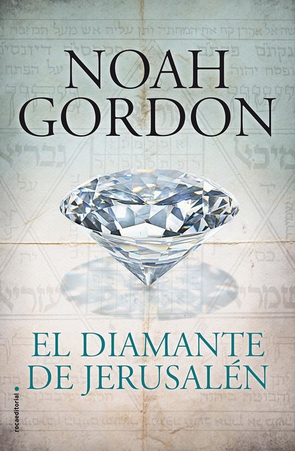 El Diamante De Jerusalén, Noah Gordon