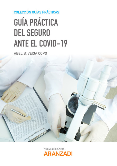 Guía práctica del Seguro ante el COVID-19, Abel B. Veiga Copo