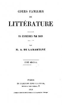 Cours familier de Littérature – Volume 02, Alphonse Lamartine