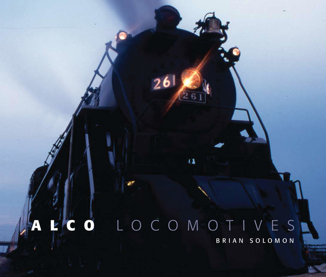 Alco Locomotives, Brian Solomon