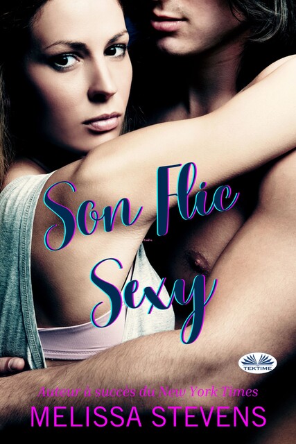 Son Flic Sexy, Melissa Stevens