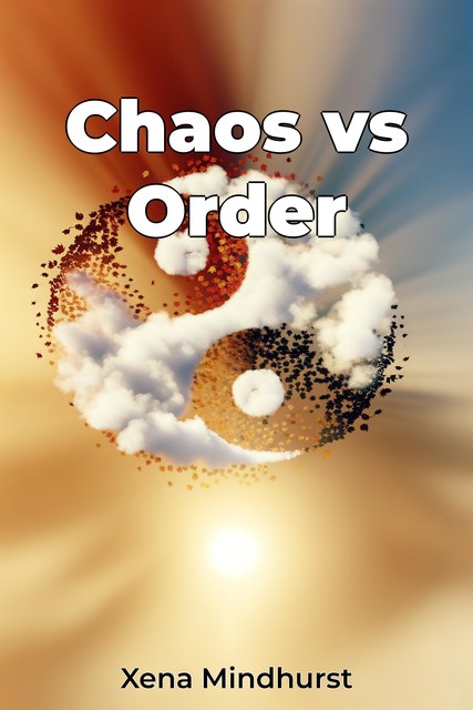 Chaos vs Order, Xena Mindhurst