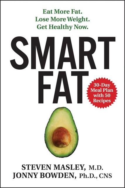 Smart Fat, Jonny Bowden, Steven Masley