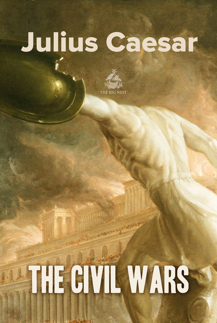 The Civil Wars, Book 2, Julius Caesar