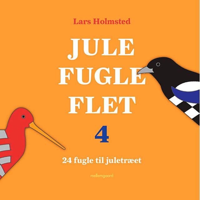 Jule-fugle-flet 4, Lars Holmsted