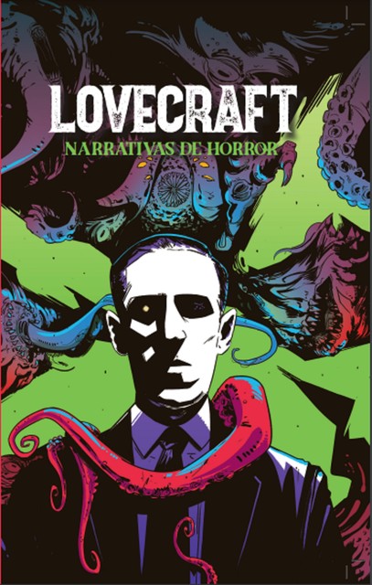 H.P. Lovecraft: Narrativas de Horror, H.P. Lovecraft