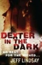 Dexter in the Dark, Jeffry Lindsay