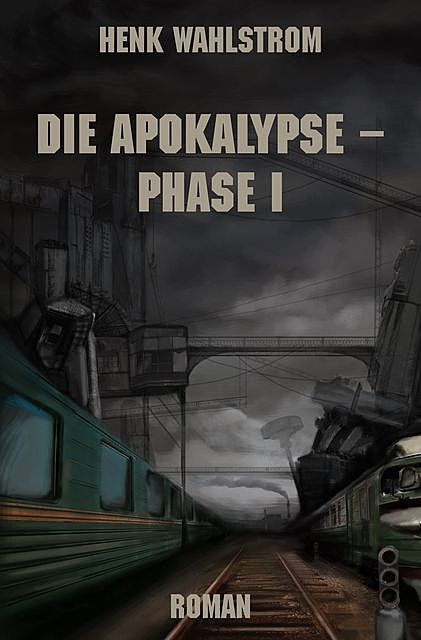 Die Apokalypse – Phase I, Henk Wahlstrom