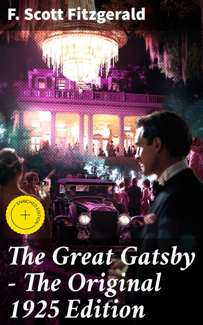 The Great Gatsby – The Original 1925 Edition, Francis Scott Fitzgerald
