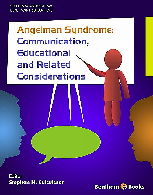 Angelman Syndrome: Communication, Educational and Related Considerations, Stephen N. Calculator