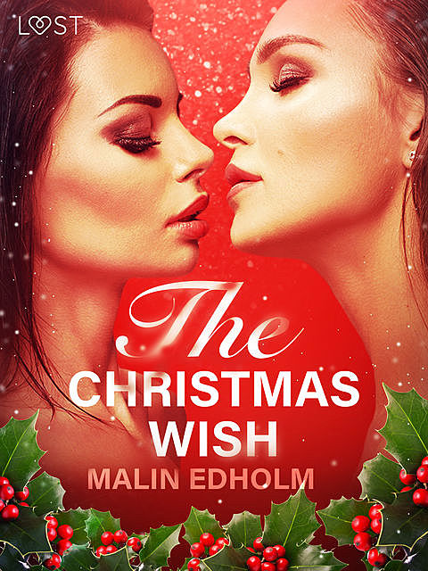 The Christmas Wish – Erotic Short Story, Malin Edholm