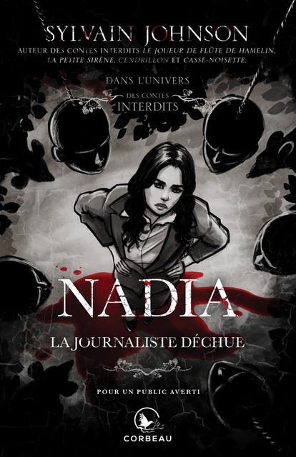Dans l'univers des Contes Interdits – Nadia, la journaliste déchue, Sylvain Johnson