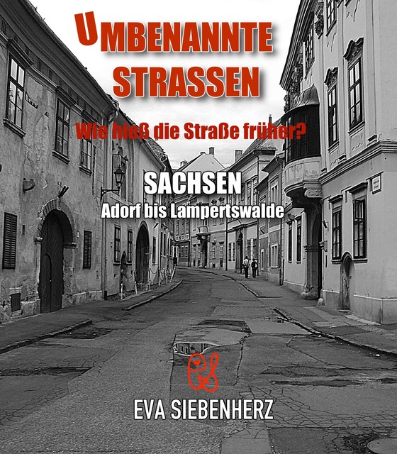 Umbenannte Straßen in Sachsen, Eva Siebenherz
