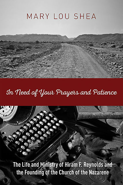 In Need of Your Prayers and Patience, Mary Shea