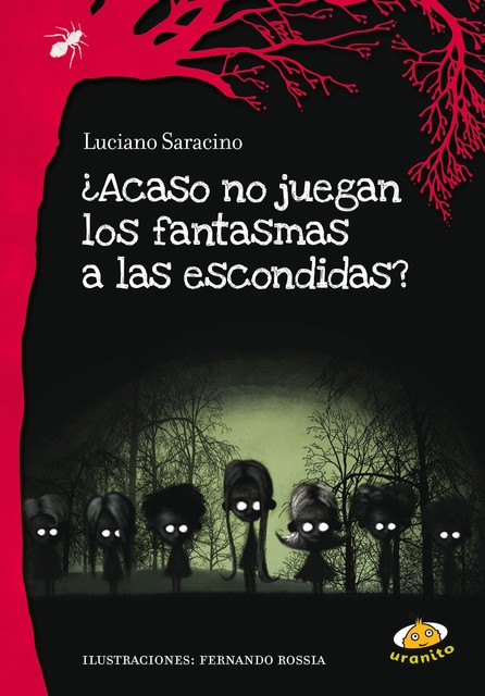 Acaso no juegan los fantasmas a las escondidas, Luciano Saracino