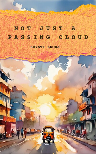 Not Just a Passing Cloud, Khyati Arora