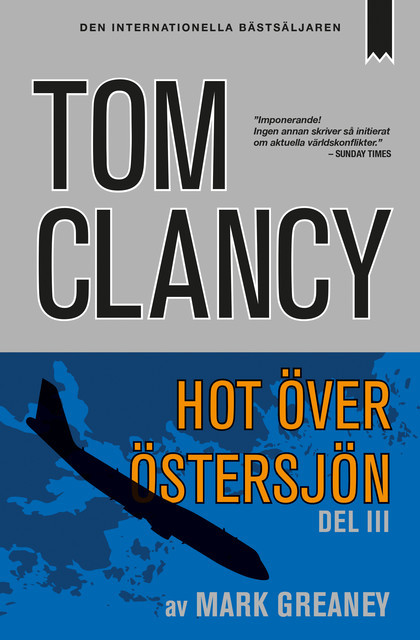 Hot över Östersjön – Del III, Tom Clancy, Mark Greaney