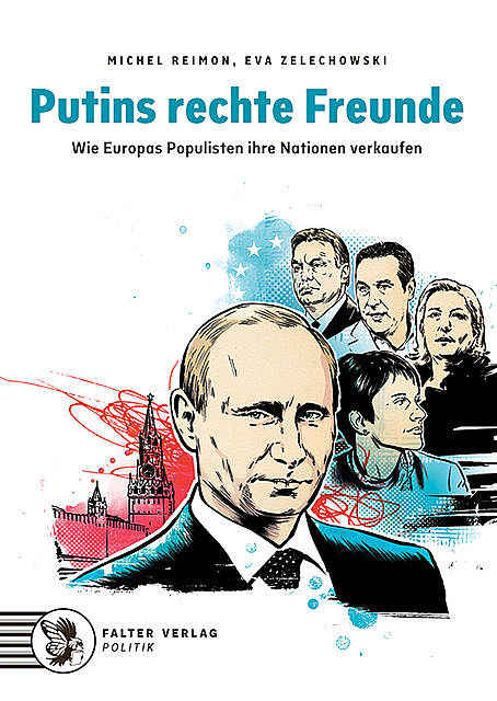 Putins rechte Freunde, Eva Zelechowski, Michel Reimon