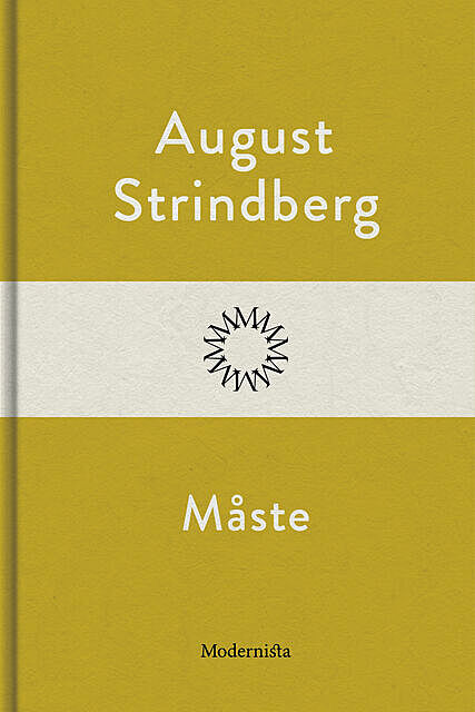 Måste, August Strindberg