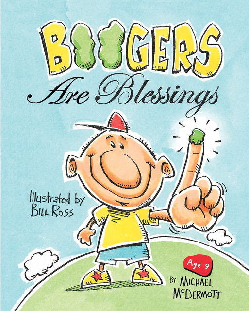 Boogers Are Blessings, Bill Ross, Michael Parker, Michael McDermott, Amy Parker